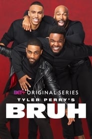 Tyler Perry’s Bruh Season 1 Episode 1