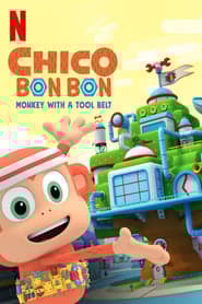 Chico Bon Bon: Monkey with a Tool Belt Season 4 Episode 2